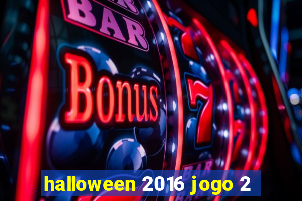 halloween 2016 jogo 2